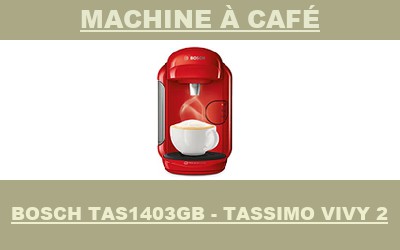 machine Bosch TAS1403GB - Tassimo Vivy 2 Machine à café